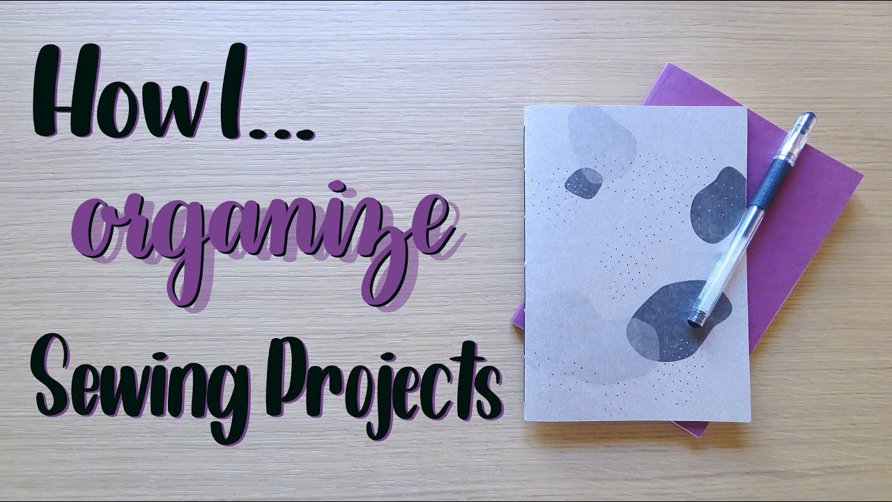 How I ... | Organize My Sewing Projects