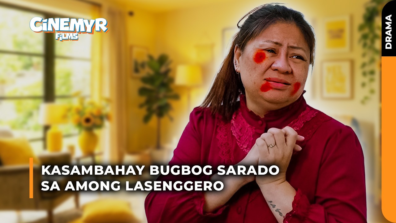 Kasambahay, bugbog sarado sa Among lasenggero | Cinemyr Films