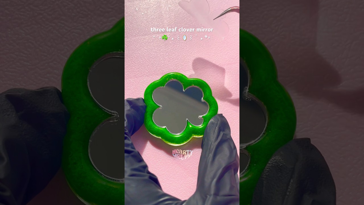 making three leaf clover mirror ☘️ #resinmold #resinart #siliconemold #clovermirror