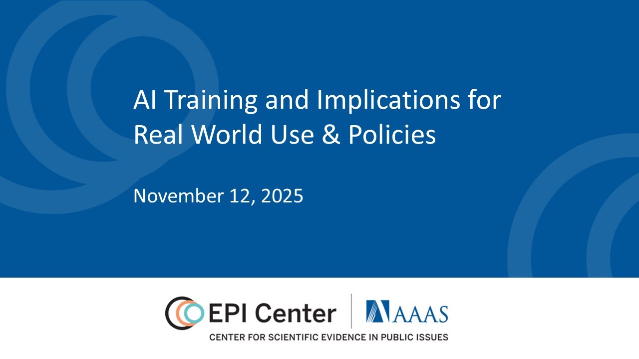 AI Training and Implications for Real World Use & Policies