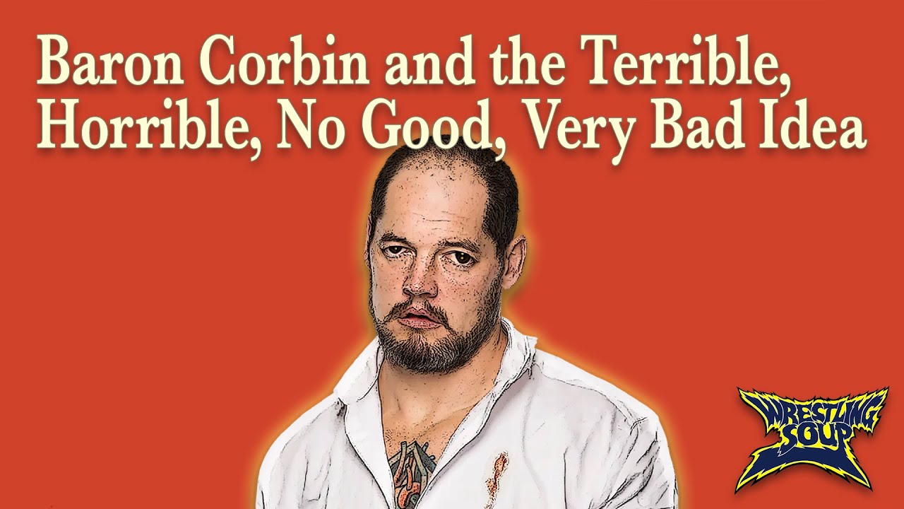 Baron Corbin Has The WORST IDEA EVER For AEW