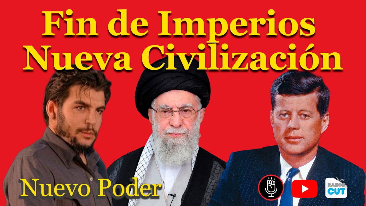 Fin de Imperios. Nueva Civilización | Nuevo Poder 05/03/2026