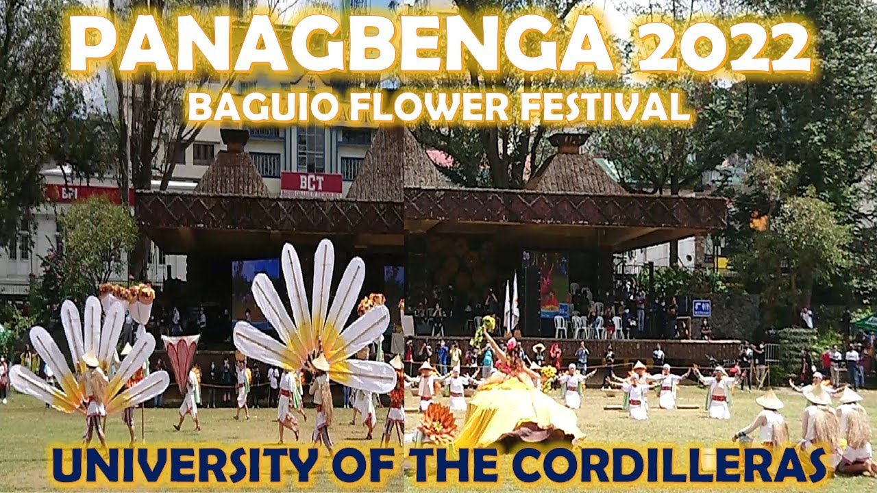 PANAGBENGA 2022 | BAGUIO FLOWER FESTIVAL | UNIVERSITY OF THE CORDILLERAS | FESTIVAL DANCE CATEGORY |