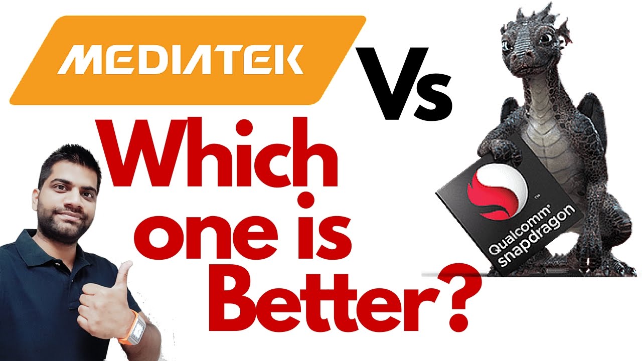 Qualcomm Vs MediaTek Smartphone Processors | Which one is Better?