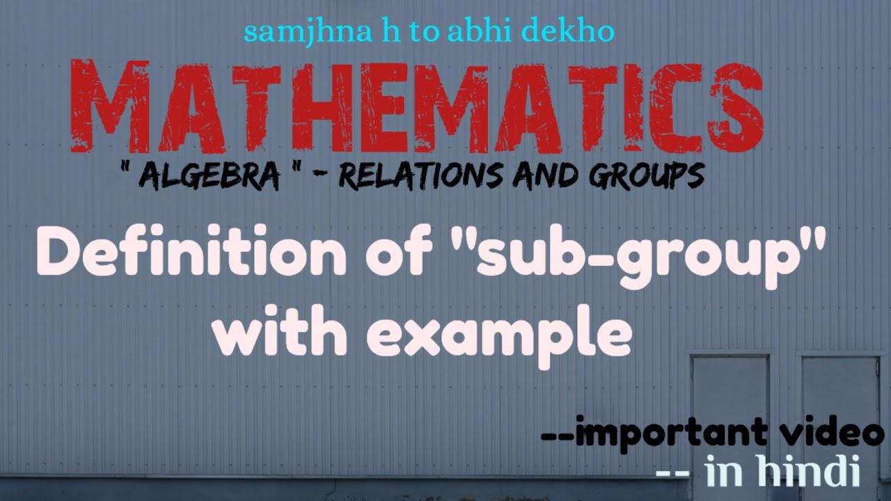 Definition of sub-group with example #subgroups #importantquestionsubgroups #bscmaths3sem