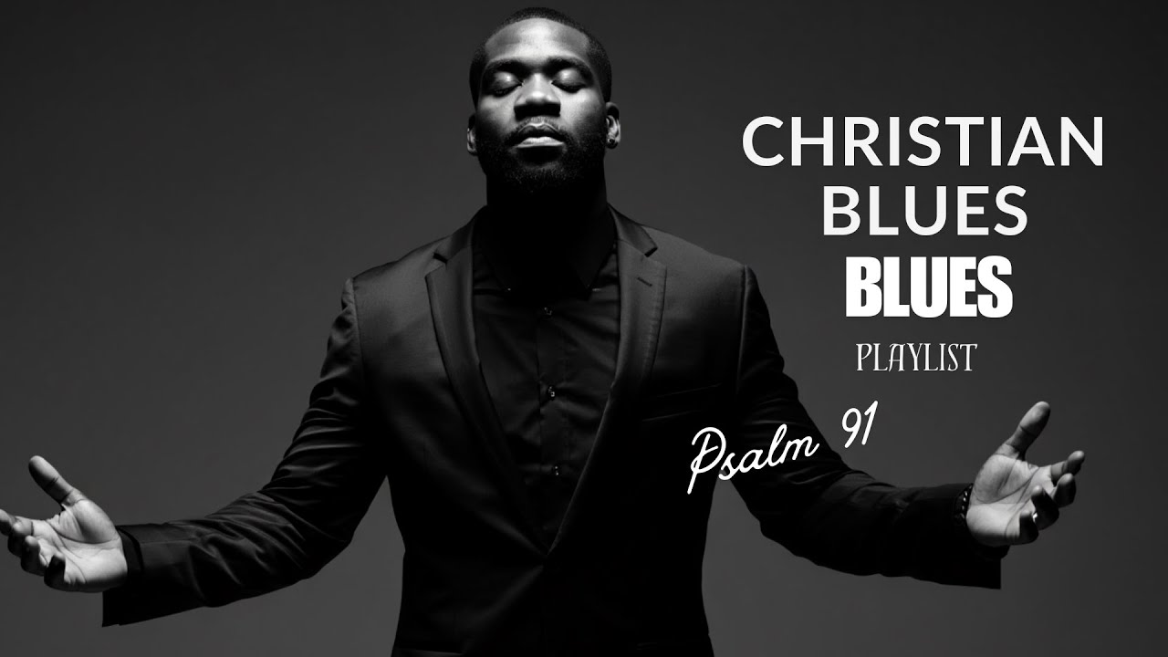 Psalm 91 Blues — When Fear Knocks, God Stands Guard (Deep Prayer & Worship)