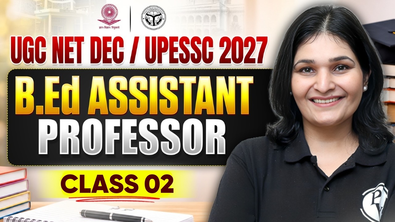 UGC NET Dec / UPESSC 2027 | B.Ed Assistant Professor Class 3 | UGC NET Education | UPESSC B.Ed Class