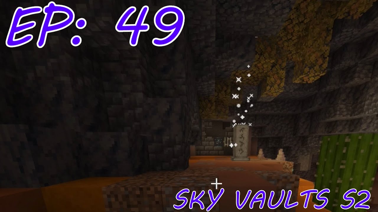 The Last boss before Patch 6! Sky Vaults Episode 49 Season 2 Modded Minecraft