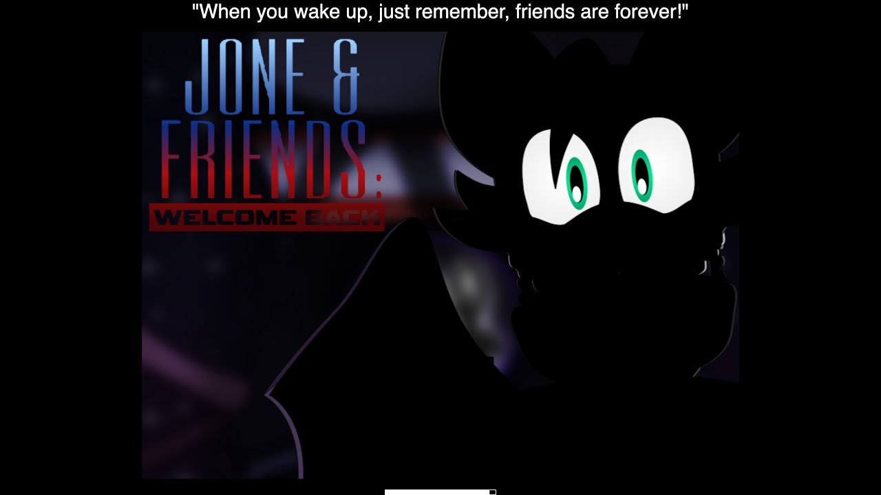 Jone & Friends 1: Welcome Back 1-7 full game