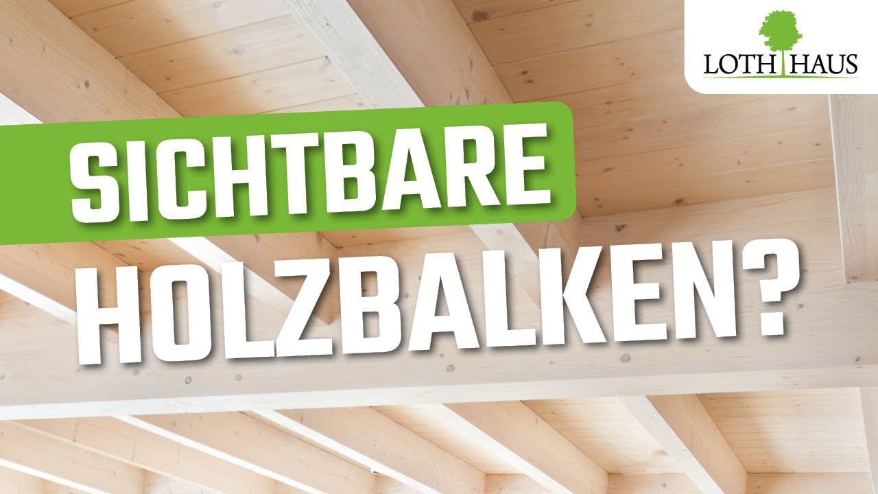 Sichtbare Holzbalkendecke &ndash; Vor- und Nachteile