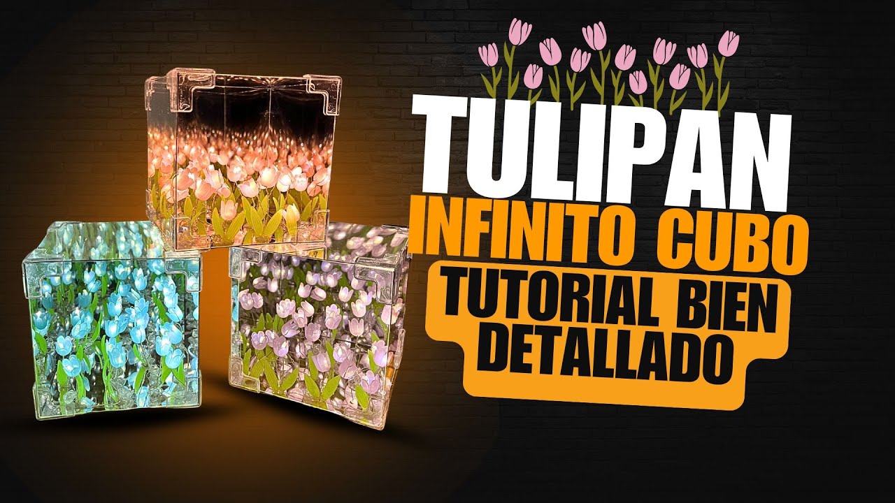 🌷 CUBO Lampara TULIPANES INFINITOS Tutorial DETALLADO