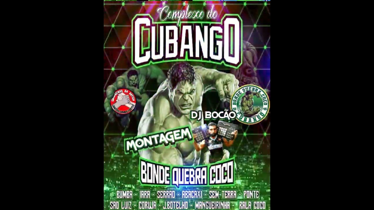 MONTAGEM DO CUBANGO MARCINHO CABEÇÃO DJ BOCÃO
