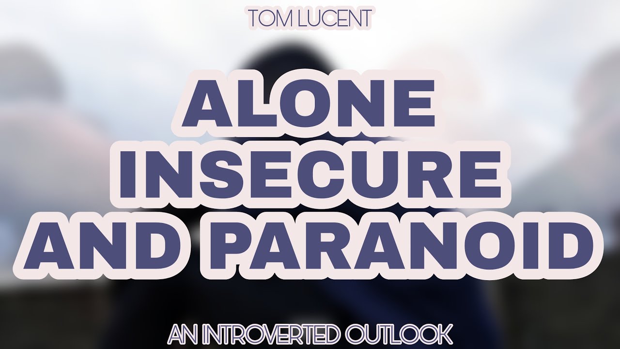 Tom Lucent - Alone, Insecure & Paranoid (Official Audio)