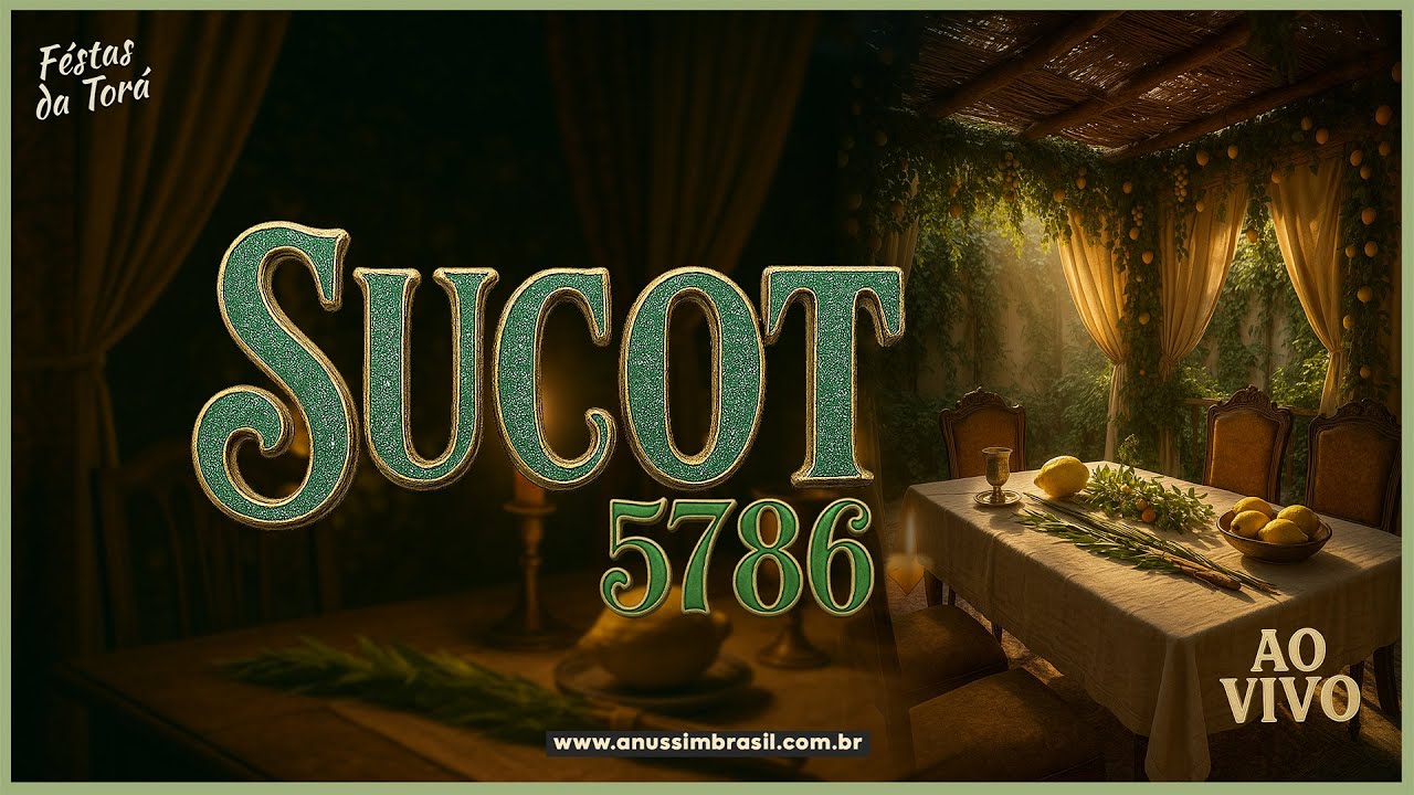 🔴 SUCOT AO VIVO | COMEÇA AGORA A FESTA DAS CABANAS - Sinagoga Anussim Brasil - 5786/2025