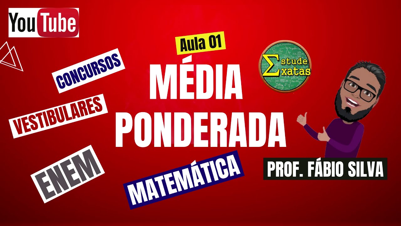 M&Eacute;DIA PONDERADA COM EXERC&Iacute;CIOS🤓🎥
