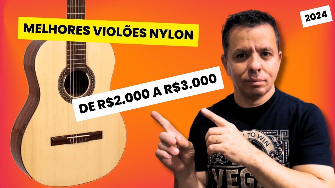 3  MELHORES VIOLÕES NYLON DE 2 À 3K ( PADRÃO CLÁSSICO )