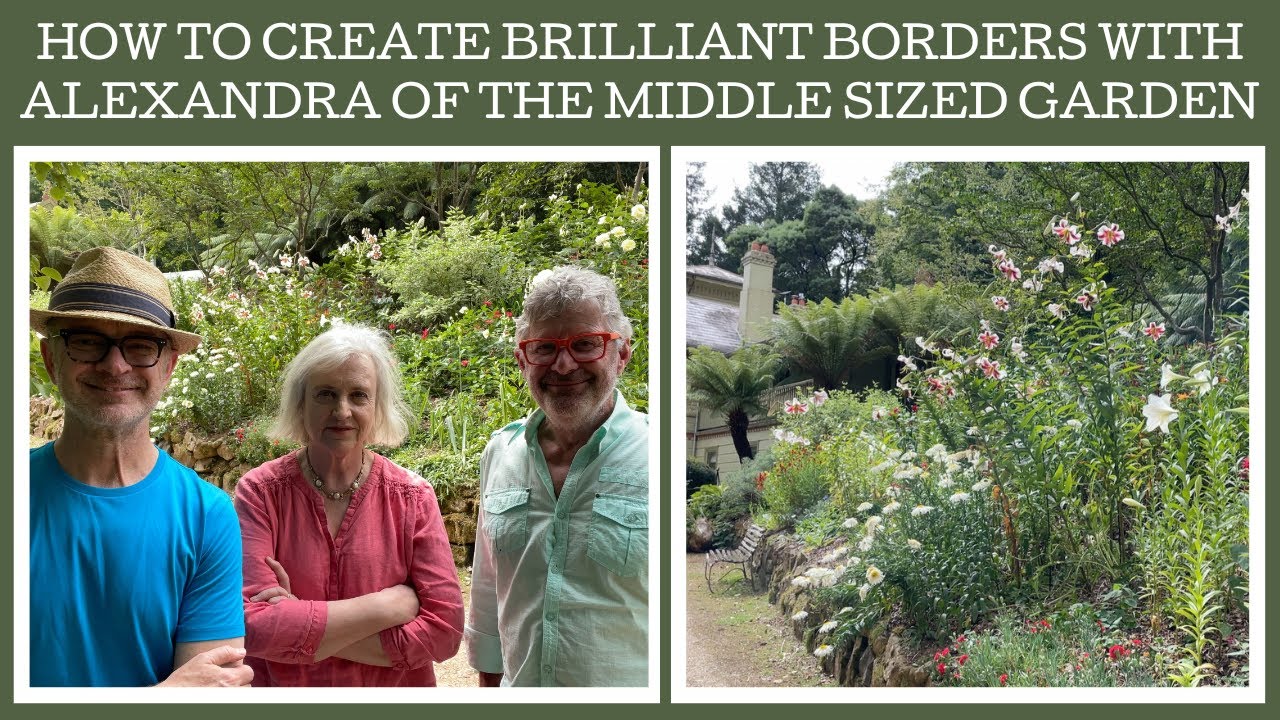 How to create the perfect border with Alexandra of The Middle Sized Garden!