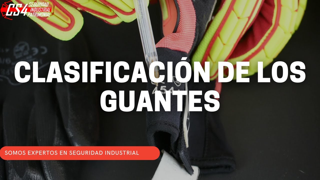 CLASIFICACIÓN DE LOS GUANTES - Señor Seguridad