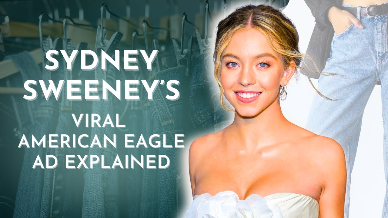 Why Everyone’s Offended by Sydney Sweeney’s Jeans Ad