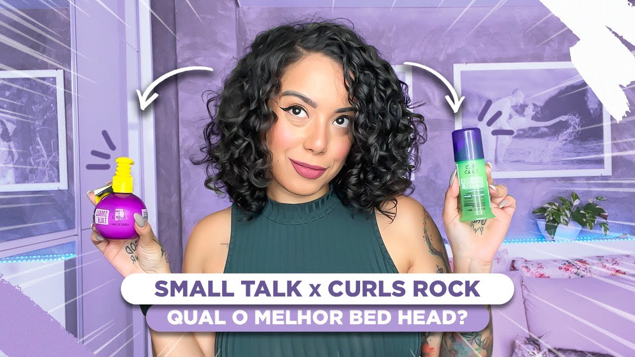 CURLS ROCK x SMALL TALK DA BED HEAD - Tamires Maia