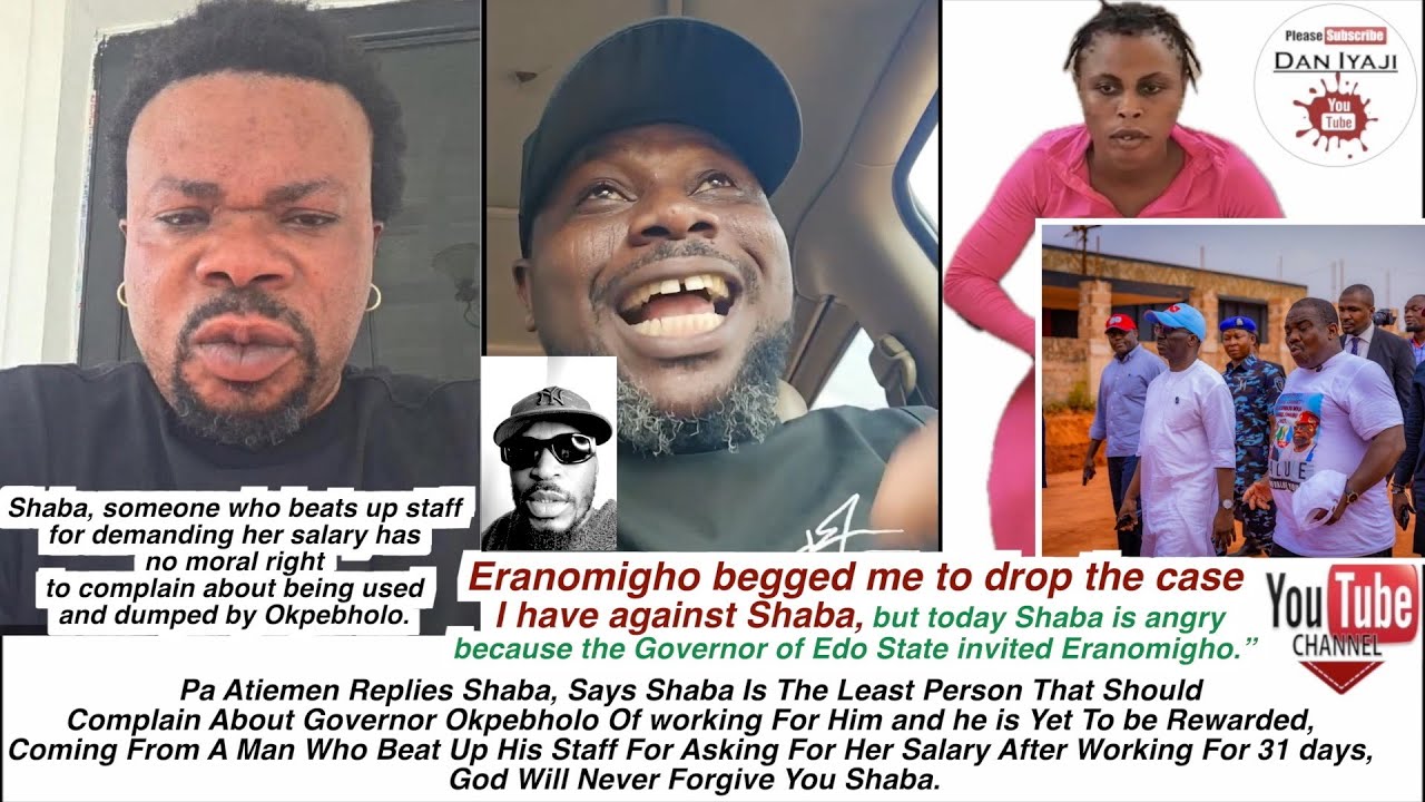 Eranomigho begged me to drop the case against Shaba, but today Shaba is angry with Okpebholo and Era