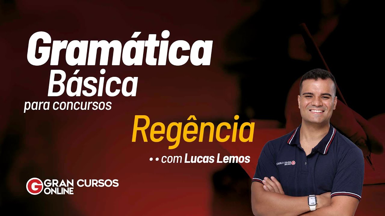 Gramática Básica para concursos - Regência  com Lucas Lemos
