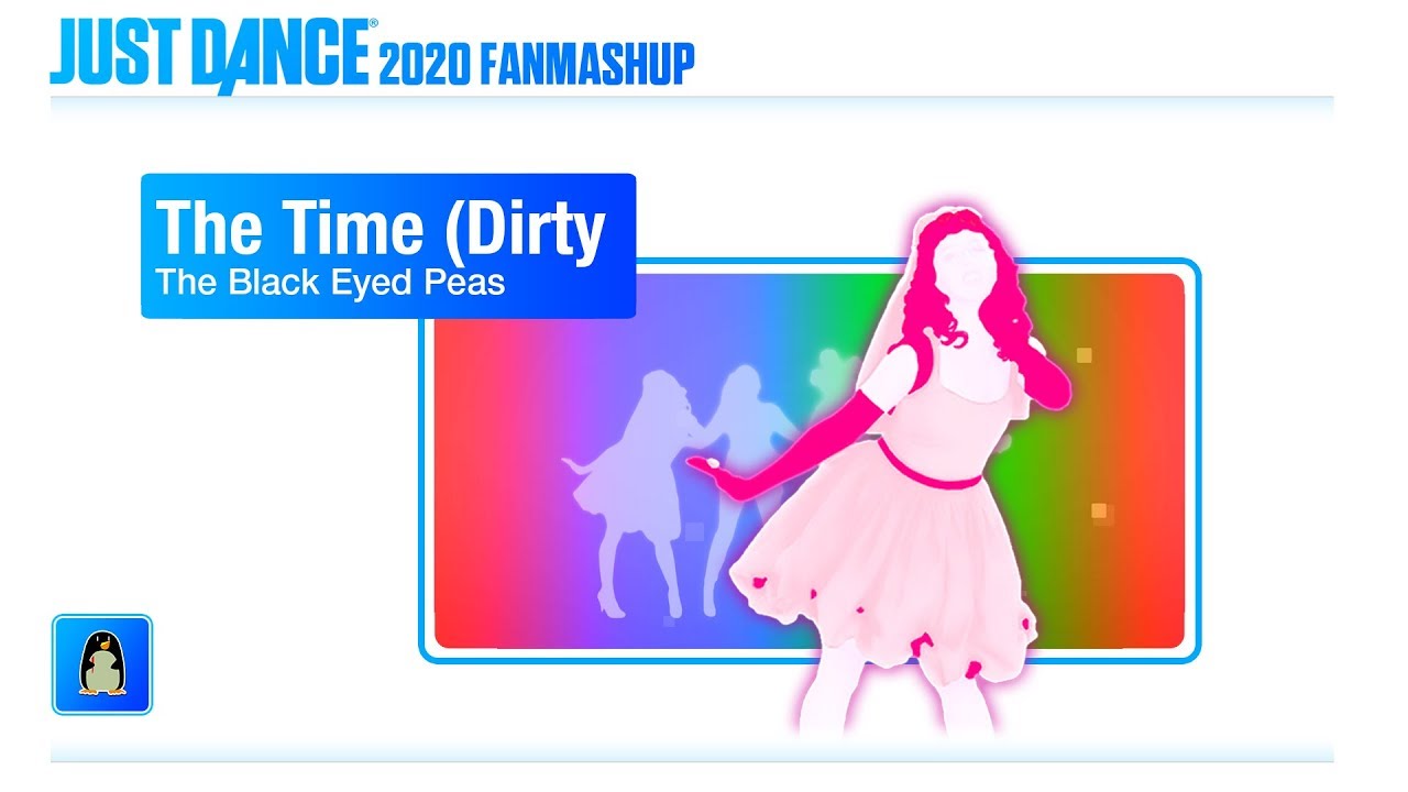 The Time (Dirty Bit) | Just Dance 2020 FanMade Mashup