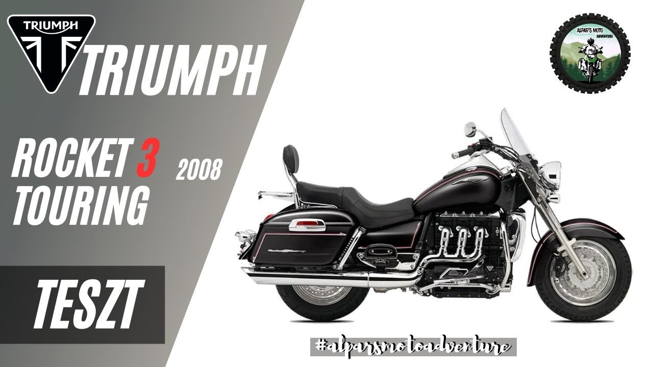 Gyorsteszt - Triumph Rocket 3 Touring 2008 #alparsmotoadventure