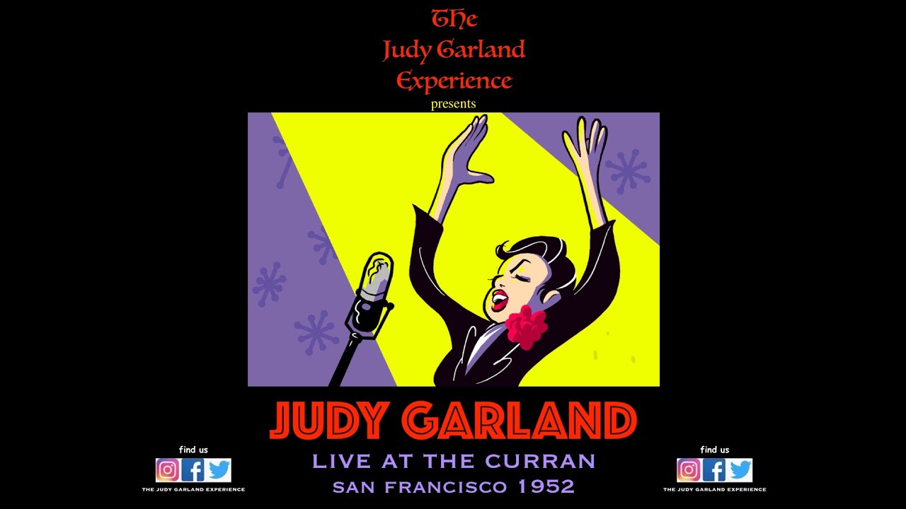 JUDY GARLAND Live At The Curran In San Francisco 1952 COMPLETE SHOW