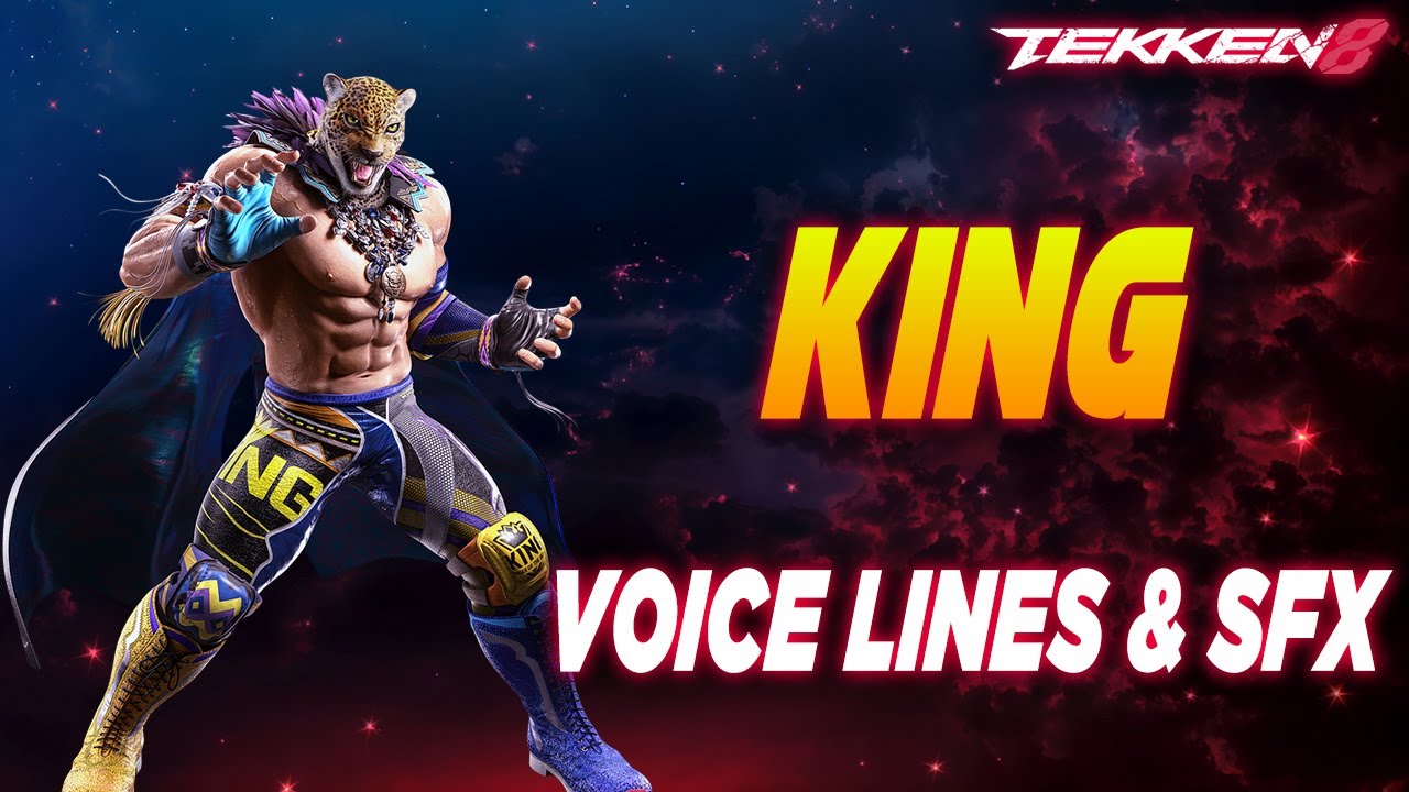 Tekken 8: King Voice Lines (not) & Efforts + SFX