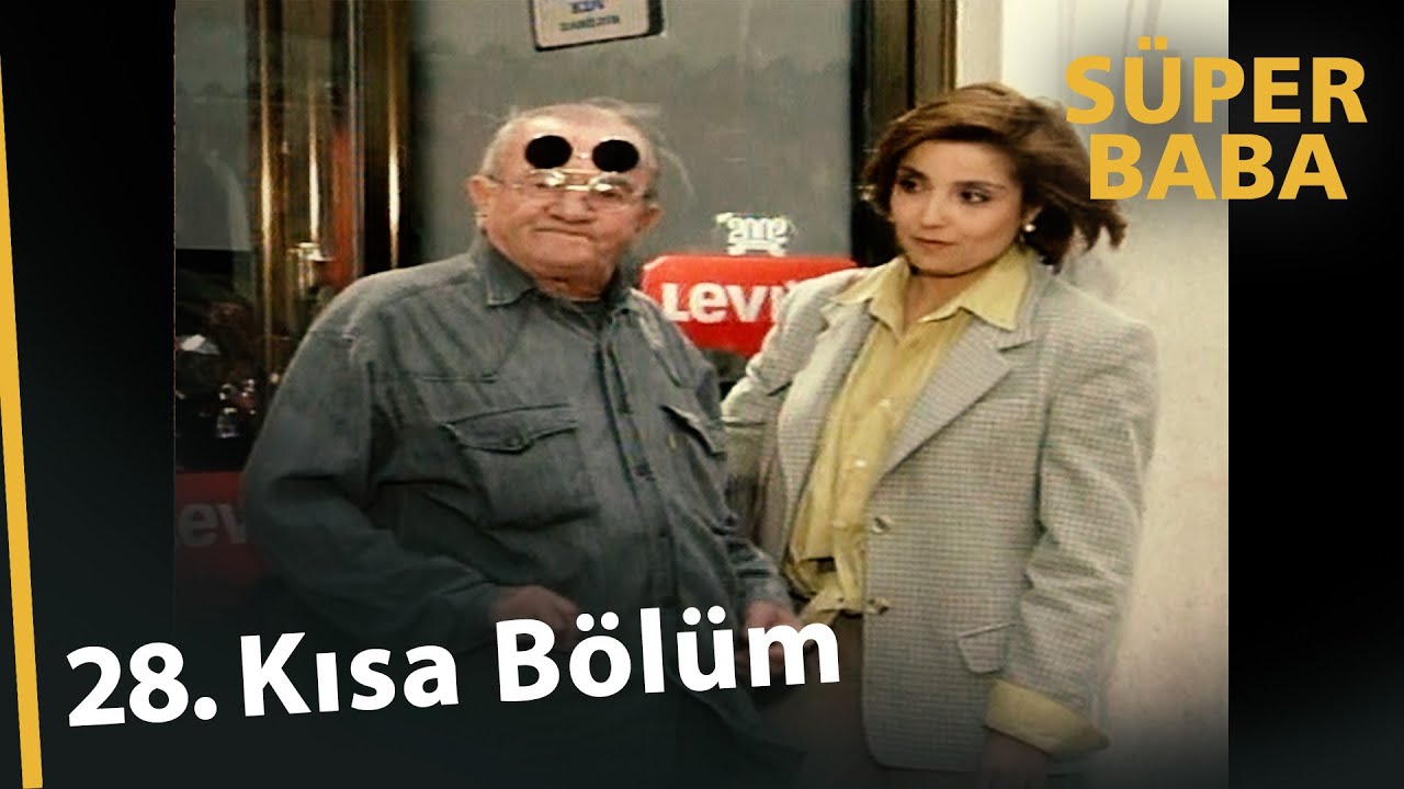 Süper Baba 28. Kısa Bölüm