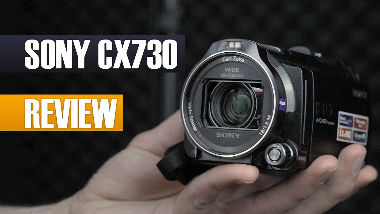 Sony CX730 - Review - HD
