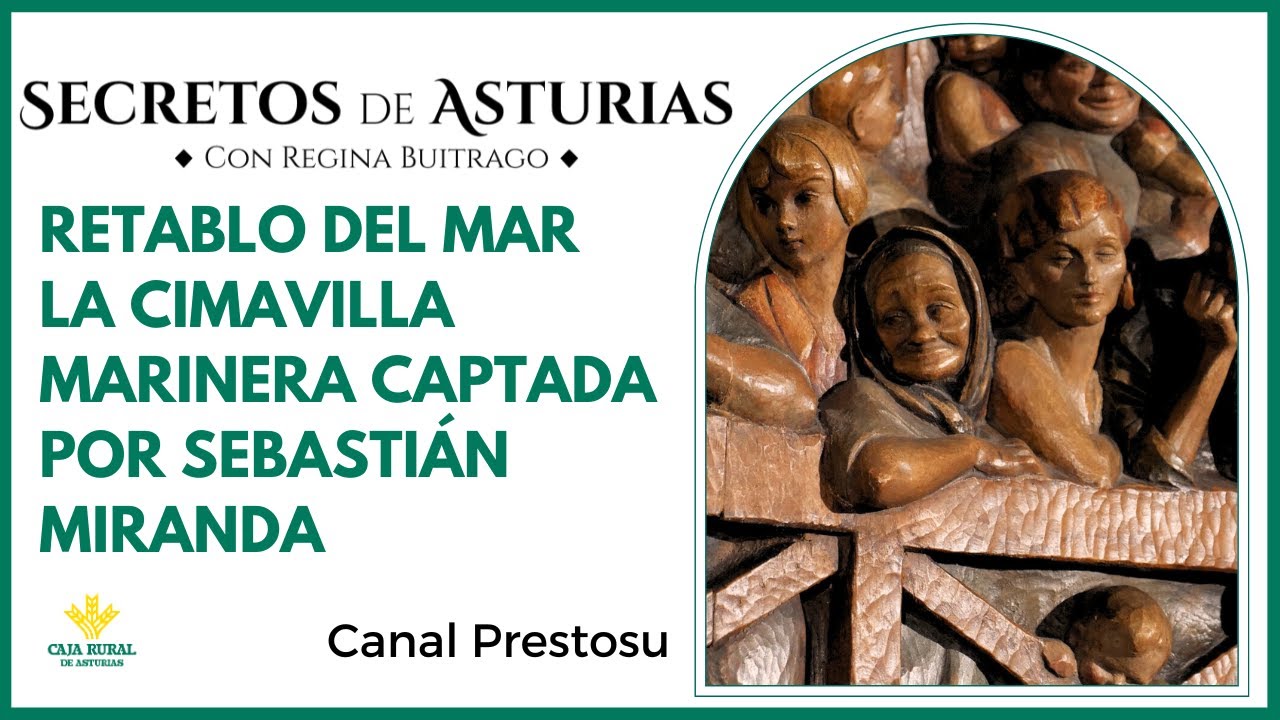Canal Prestosu | Secretos de Asturias: el 'Retablo del mar', de Sebastián Miranda