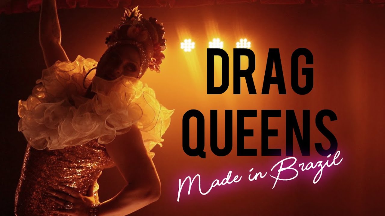 Drag Queens Made in Brazil - Documentario