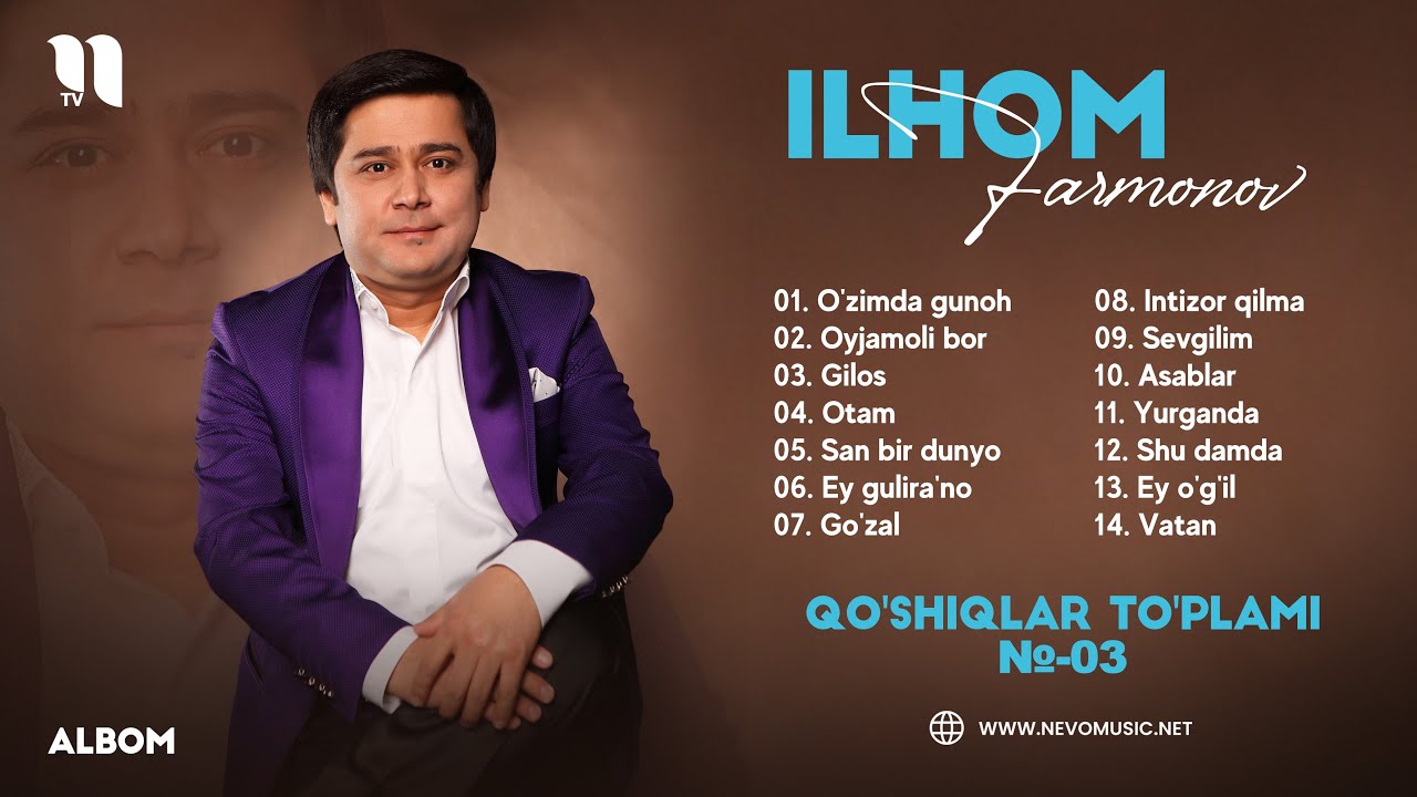 Ilhom Farmonov qo'shiqlar to'plami №-03