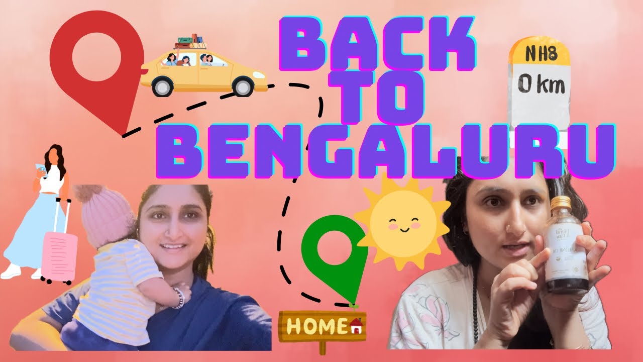 Back to ನಮ್ಮ ಬೆಂಗಳೂರು |ಪಯಾಣ with baby | Hair care routine | Pack with Arpitha Telkar