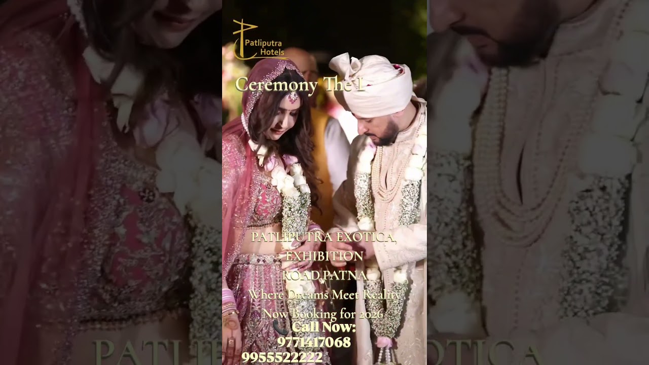 Best Luxury Wedding Venue in Patna | Patliputra Hotels & Exotica | 2026 Wedding Bookings Open!