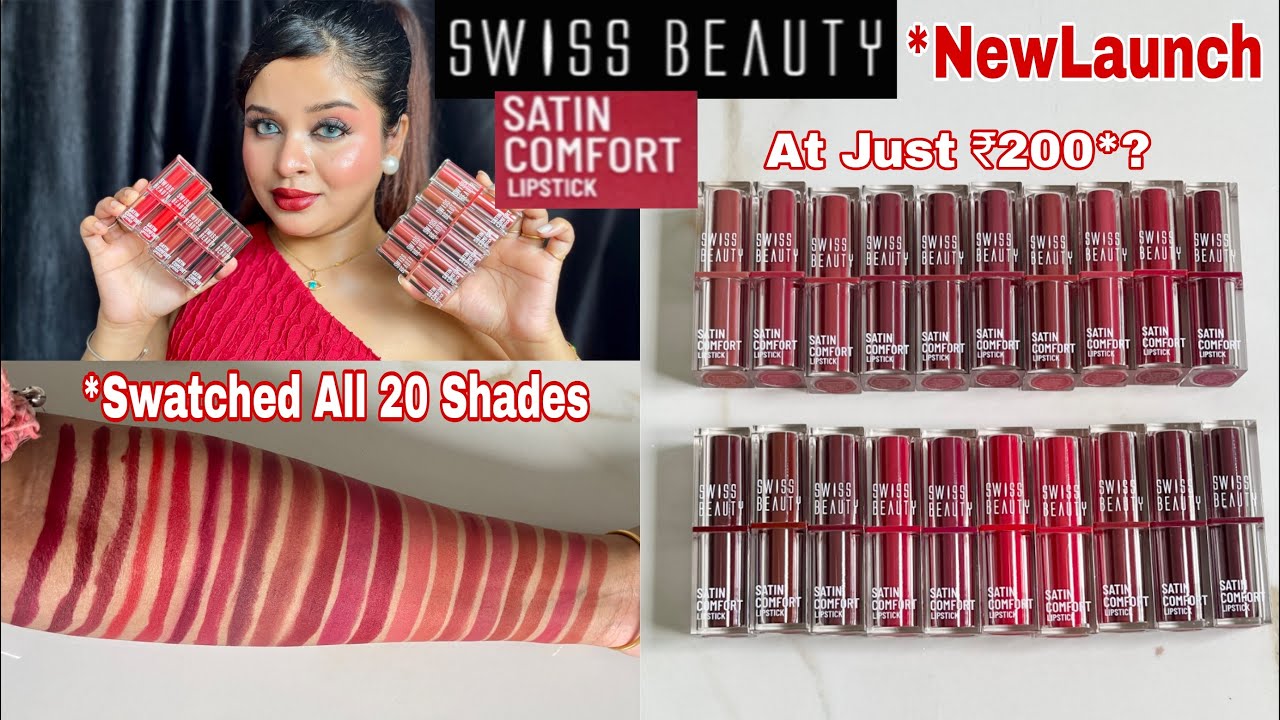 *NEW Swiss Beauty Satin Comfort Lipsticks All 20 shades Swatches || Swatches With & Without Makeup