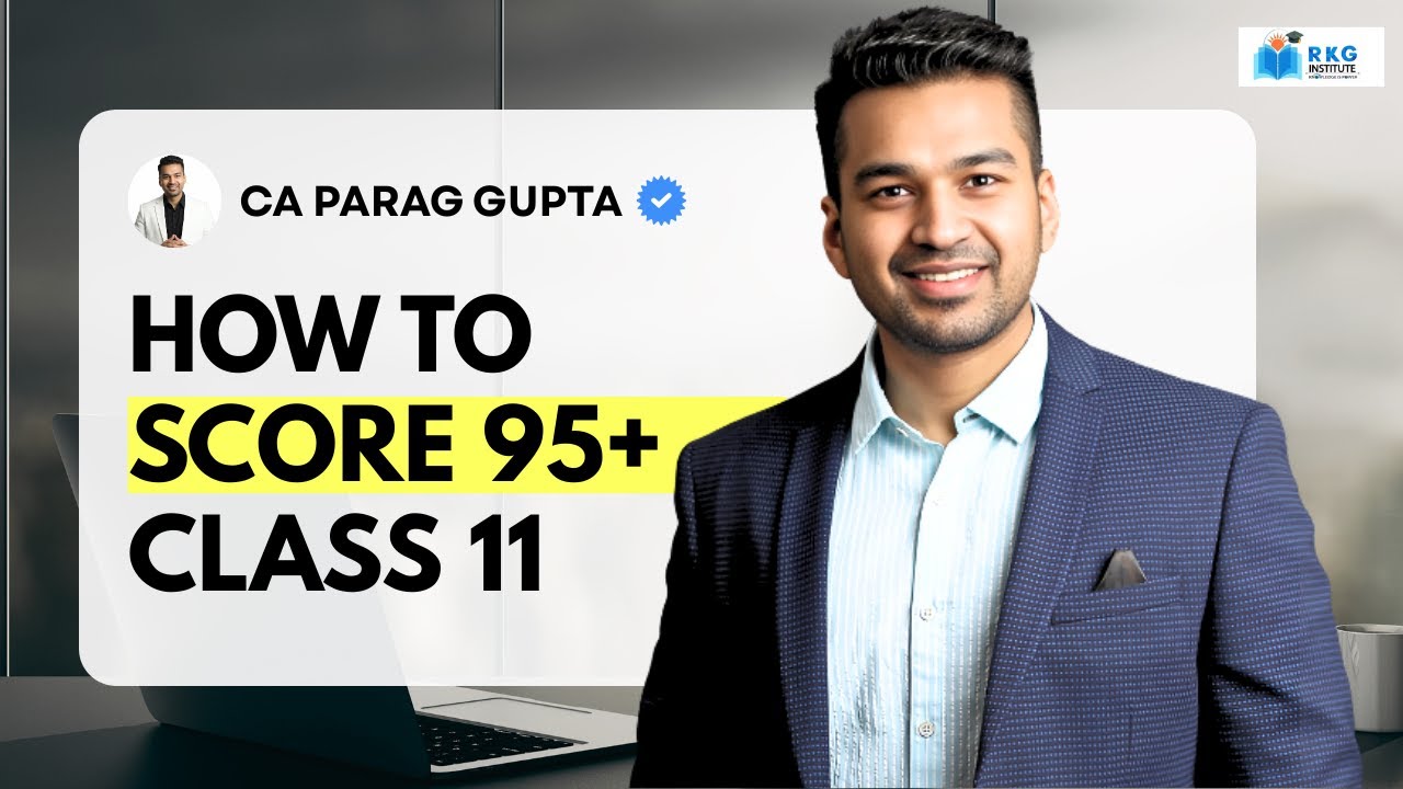Last 15 Days FINAL EXAMS Strategy🔥 | Class 11 Accounts & Economics | CA Parag Gupta