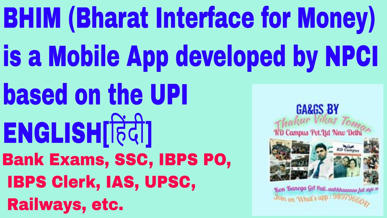 BHIM (Bharat Interface for Money) is a Mobile App developed by NPCI based on the UPI ENGLISH[हिंदी]