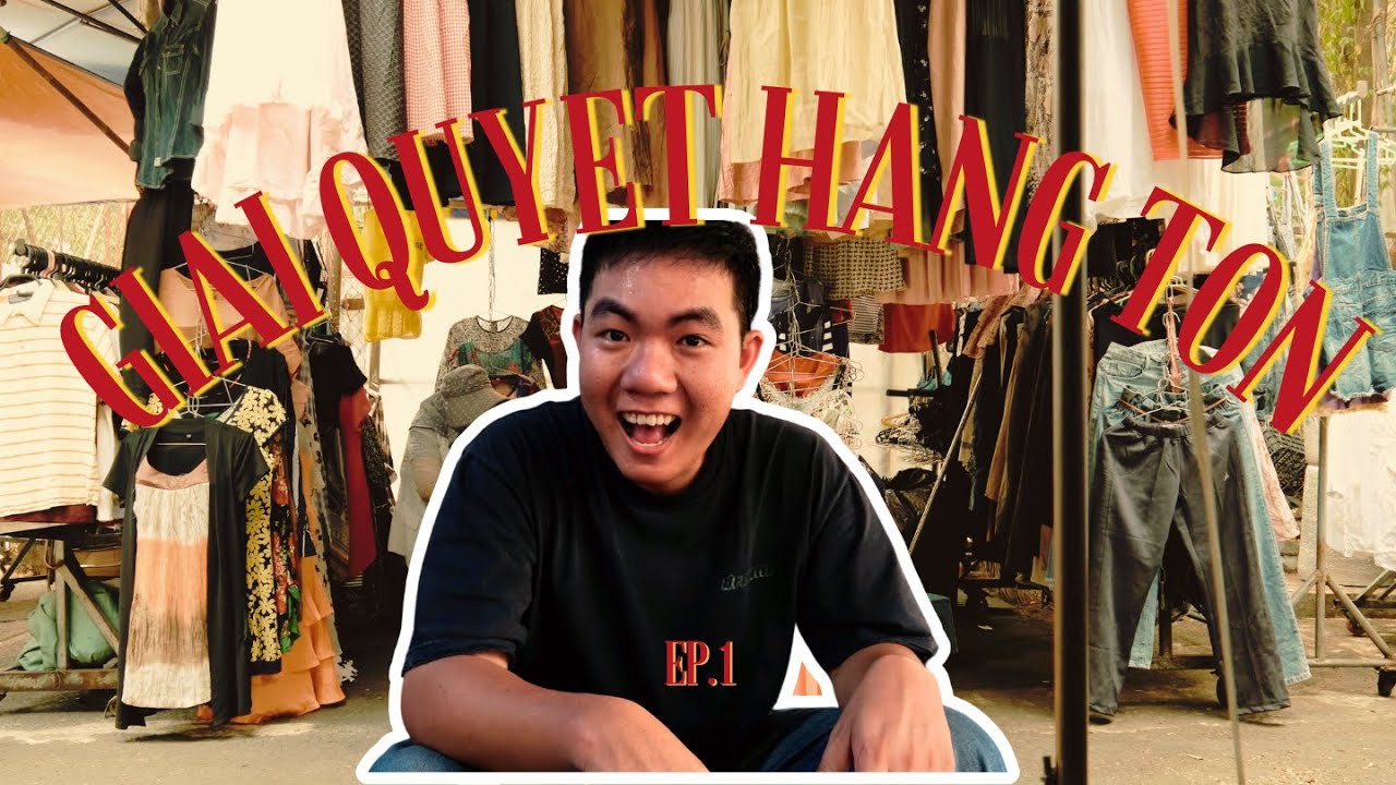[Săn Đồ Si/ Đồ 2hand] Tụi Mình Giải Quyết Hàng Tồn Như Thế Nào? - Phần 1