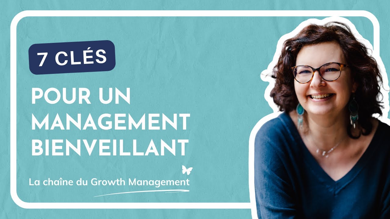 7 clés pour un management bienveillant