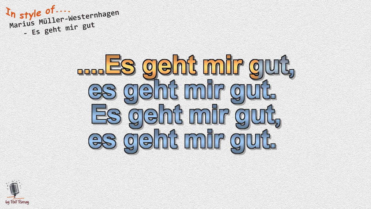 Marius Müller Westernhagen - Es geht mir gut - Instrumental und Karaoke