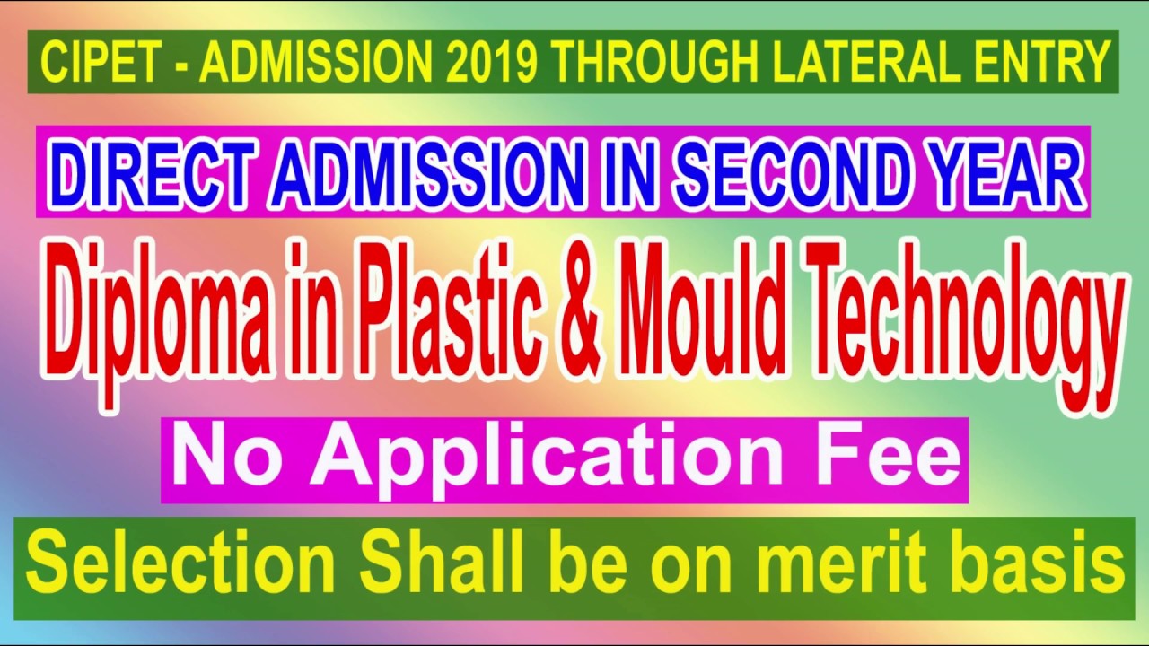CIPET Direct Admission In Second Year || Diploma in Plastics & Plastics Mould Technology