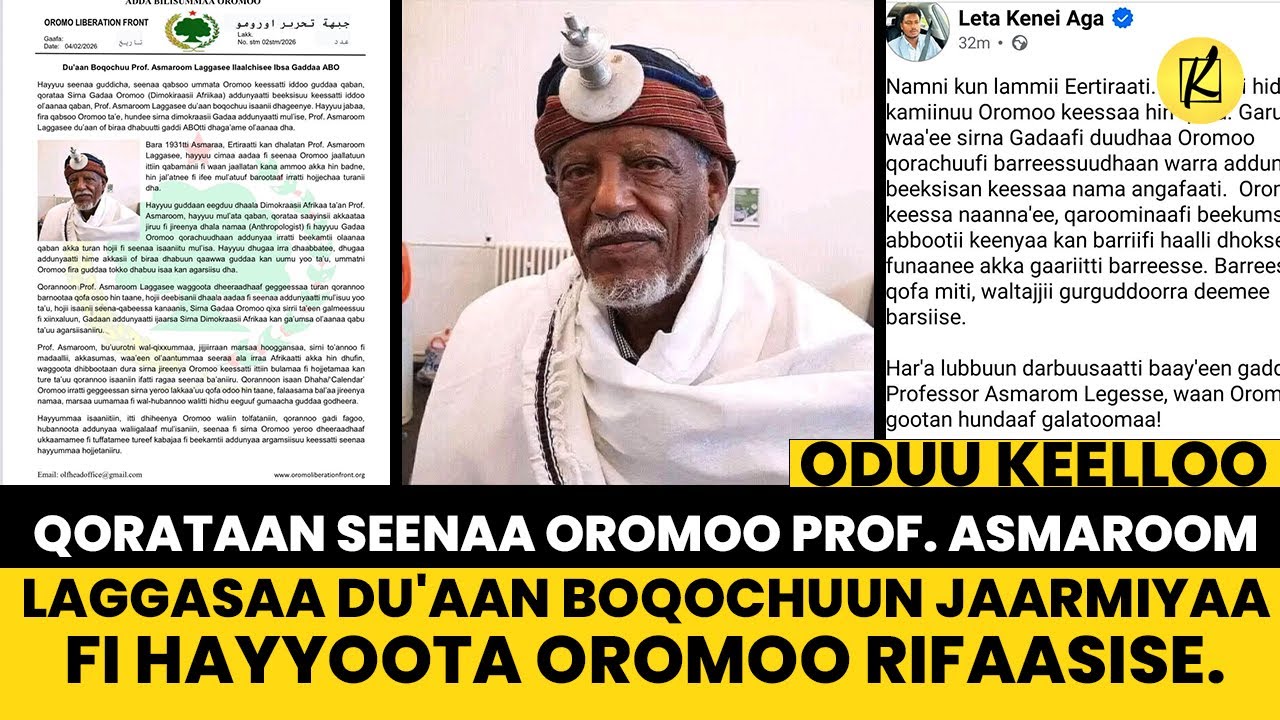 Qorataan seenaa Oromoo Prof. Asmaroom Laggasaa du'aan boqochuun Jaarmiyaa fi hayyoota Oromoo...