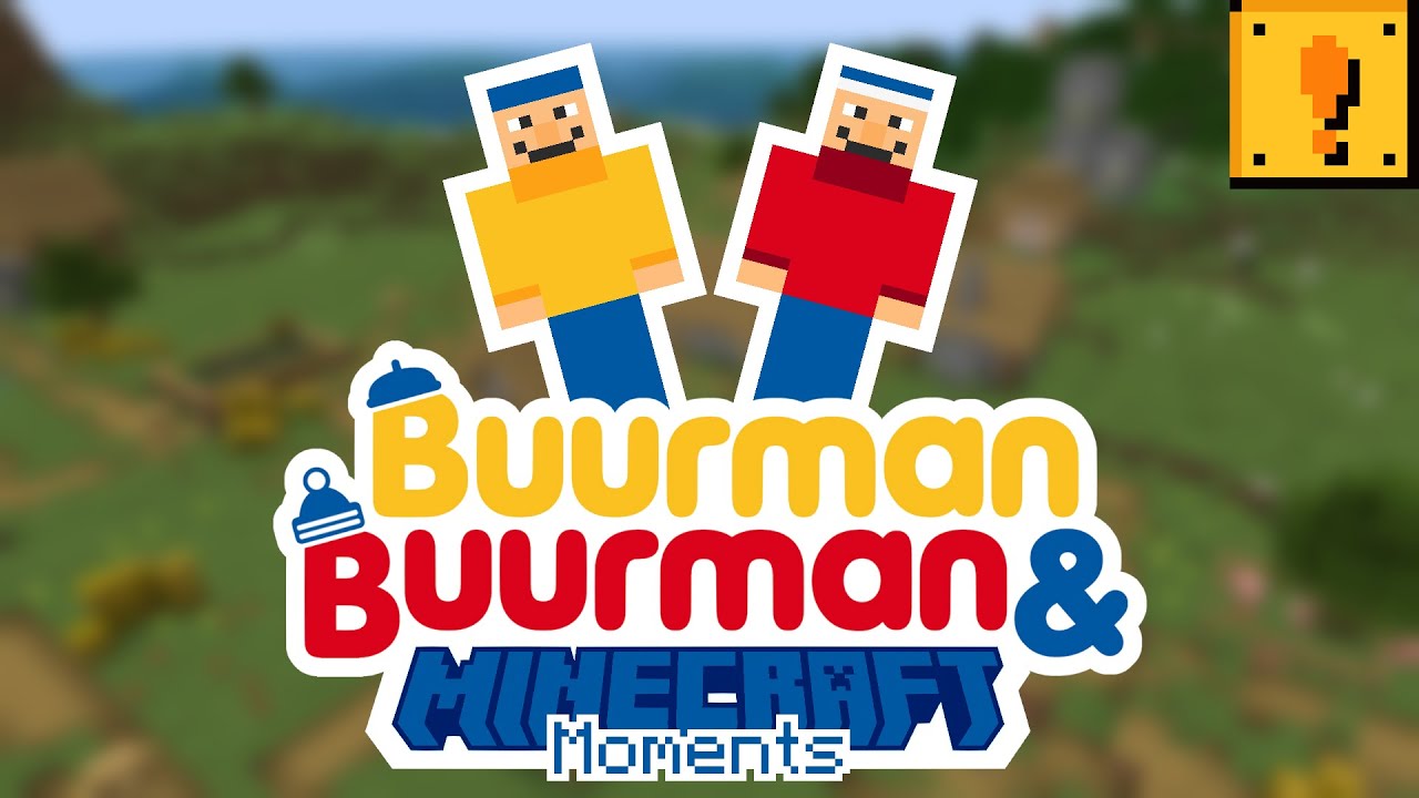 [YTP] Buurman & Buurman: Minecraft Moments