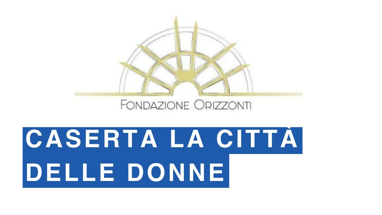 Caserta, città delle donne: un festival lungo tre giorni. La conferenza