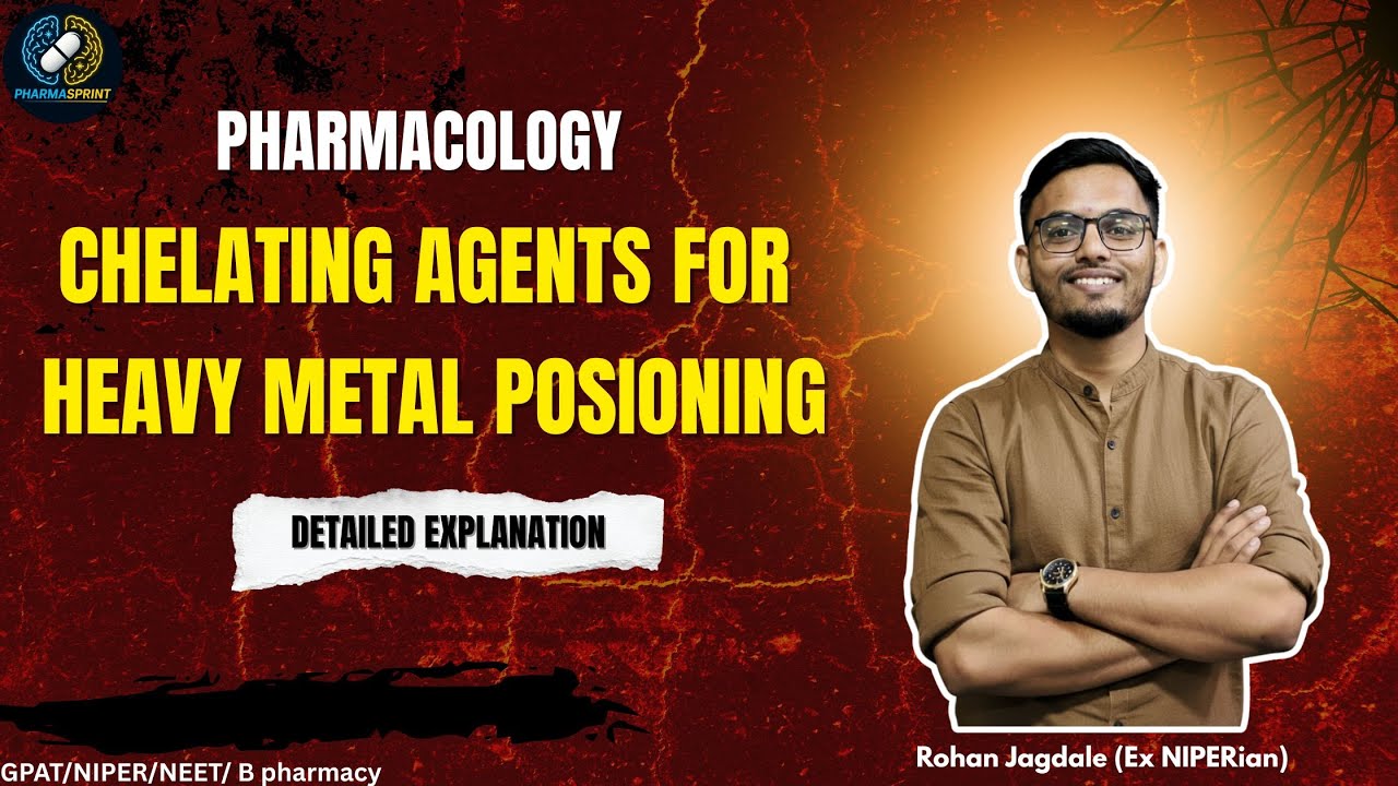 Chelating agents | Antidotes for heavy metal poisoning |  Pharmacology | GPAT | NIPER | Pharmacist