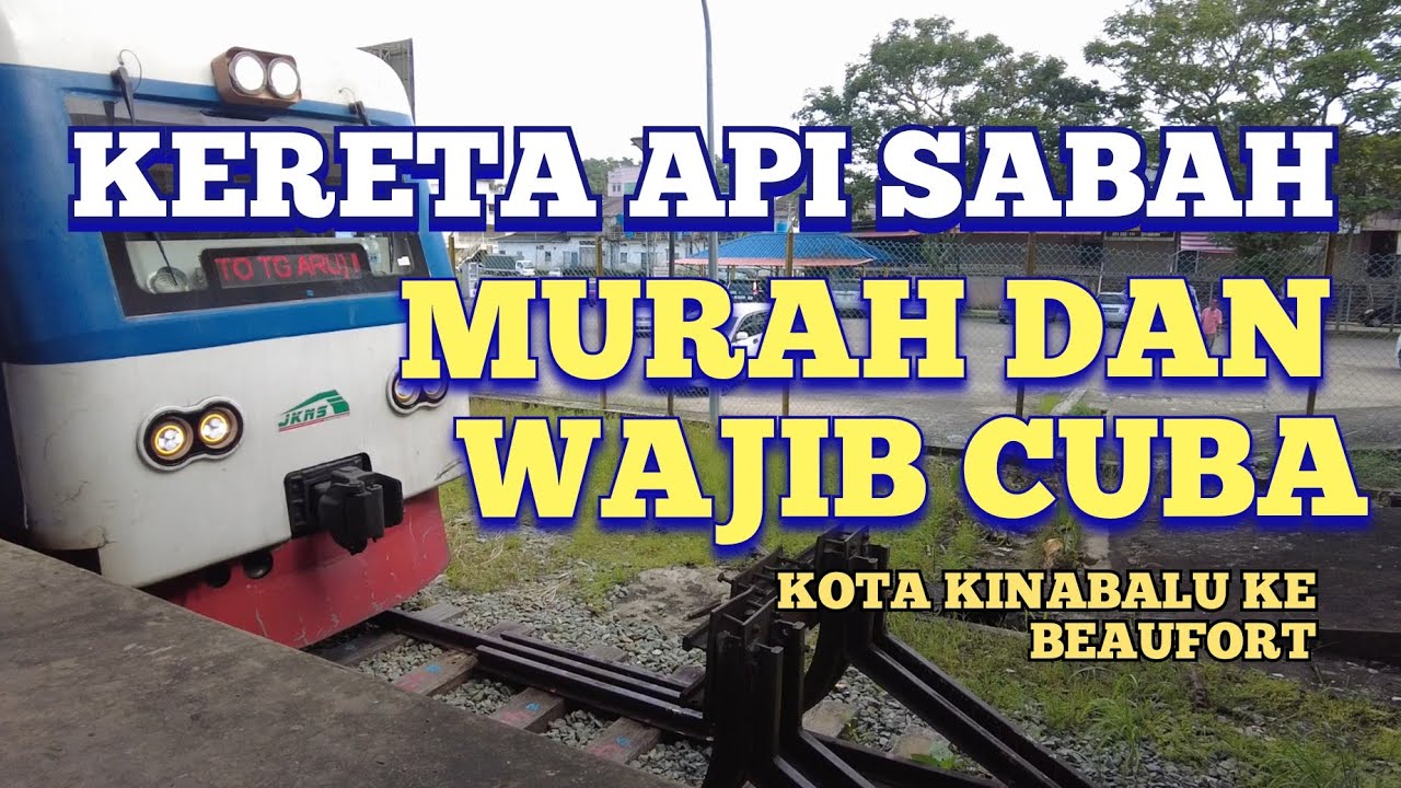 Kereta Api Sabah Wajib Cuba? POV KK ke Beaufort || Train || Malaysia