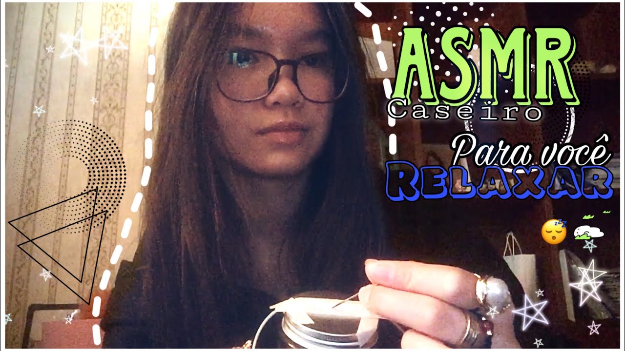 ASMR simples caseiro pra você RELAXAR 